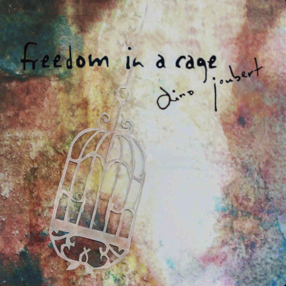Dino Joubert - Freedom in a cage